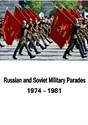 Bild von RUSSIAN AND SOVIET MILITARY PARADES  (1974-1981)  (2013)