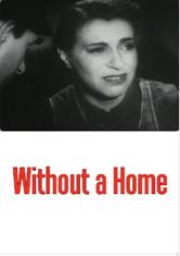 https://www.rarefilmsandmore.com/Media/Thumbs/0004/0004782-without-a-home-1939-on-a-heym-with-hard-encoded-english-subtitles-.jpg