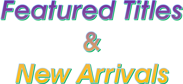  Featured Titles &New Arrivals