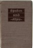 Picture of SPATEN UND AHRE  – A BOOK ABOUT THE REICHSARBEITSDIENST  (1938)