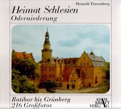 Bild von SILESIA – FROM RATIBOR TO GRUNBERG IN 216 LARGE PHOTOS  (1982)