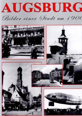Picture of AUGSBURG:  PICTURES OF A CITY AROUND 1900  (2001)