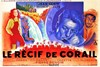 Picture of LE RECIF DE CORAIL  (Coral Reefs)  (1938) * with optional English subtitles *